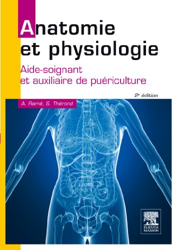Stock image for Anatomie Et Physiologie : Aide-soignant Et Auxiliaire De Puriculture for sale by RECYCLIVRE