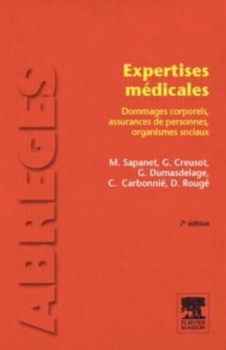 Beispielbild fr Expertises mdicales: Dommages corporels, assurances de personnes, organismes sociaux zum Verkauf von Gallix