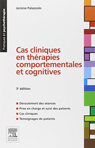 9782294715167: Cas cliniques en thrapies comportementales et cognitives