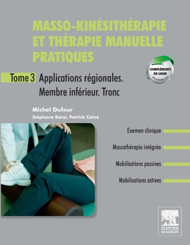 Beispielbild fr Masso-Kinsithrapie et thrapie manuelle pratiques T3 : Membre infrieur zum Verkauf von medimops
