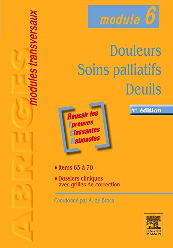 Beispielbild fr Douleurs - Soins palliatifs - Deuils: Module 6 zum Verkauf von Ammareal