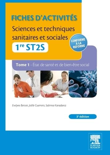 9782294729454: Fiches d'activits Sciences et techniques sanitaires et sociales 1re ST2S: Tome 1, Etat de sant et de bien-tre social