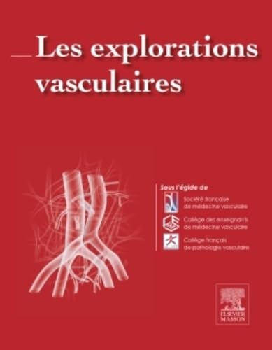 Stock image for Les explorations vasculaires for sale by e-Libraire