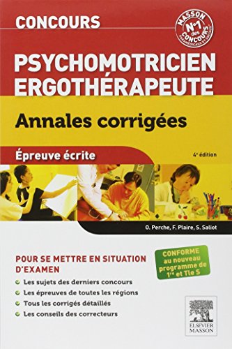 9782294737077: Concours Psychomotricien Ergothrapeute Annales corriges: Epreuve crite