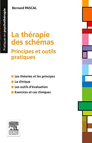 Stock image for La thrapie des schmas: Principes et outils pratiques (French Edition) for sale by Books Unplugged