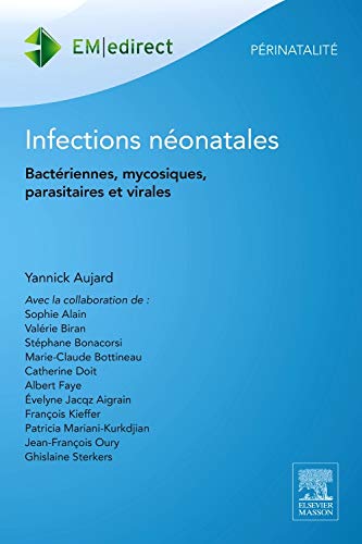 9782294741357: Infections Nonatales: Bactriennes, Mycosiques, Parasitaires Et Virales