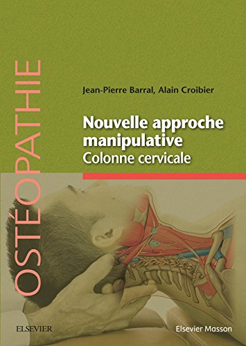 9782294741579: Nouvelle Approche Manipulative Colonne Cervicale: Mcanique Craniorachidienne (French Edition)