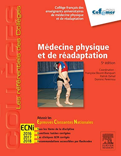 Stock image for MEDECINE PHYSIQUE & READAPTATION 5ED for sale by Ammareal