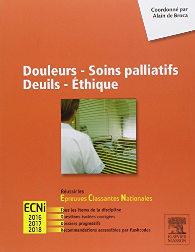 Beispielbild fr Douleurs, soins palliatifs, deuils, thique : ECNi 2016, 2017, 2018 zum Verkauf von LeLivreVert