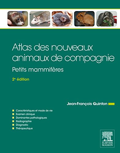 Beispielbild fr Atlas des nouveaux animaux de compagnie: Petits mammifres zum Verkauf von Gallix