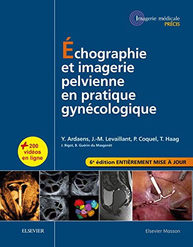 Beispielbild fr chographie et imagerie pelvienne en pratique gyncologique (French Edition) zum Verkauf von Gallix