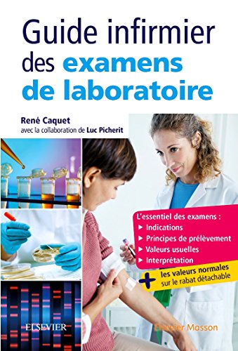 Stock image for Guide infirmier des examens de laboratoire: Etudiants et professionnels infirmiers for sale by Ammareal