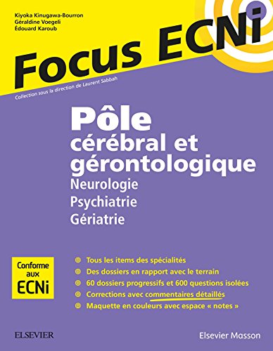 9782294750502: Ple Crbral Et Grontologique: Neurologie/Psychiatrie/griatrie: Apprendre Et Raisonner Pour Les Ecni