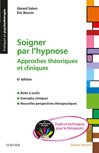 Beispielbild fr Soigner par l'hypnose: + Complments en ligne : outils et techniques pour le thrapeute zum Verkauf von medimops