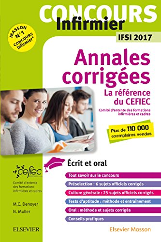 Imagen de archivo de Concours Infirmier - Annales corriges - IFSI 2017: Ecrit et Oral - La rfrence du CEFIEC a la venta por medimops