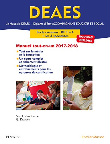 Stock image for Je russis le DEAES Diplme d'tat Accompagnant ducatif et Social Le tout-en-un 2017-2018: Le socle commun DF1  DF 4 Les 3 spcialits Ent for sale by Ammareal