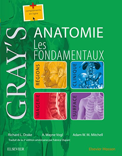 9782294752735: Gray's Anatomie: Les Fondamentaux (Hors collection) (French Edition)