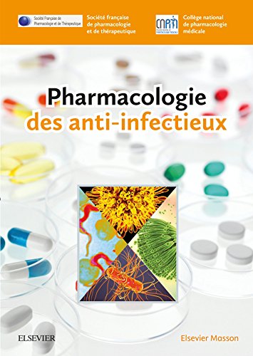 Stock image for Pharmacologie des anti-infectieux for sale by medimops