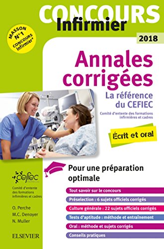 Stock image for Concours Infirmier 2018 Annales corriges: Ecrit et Oral - La rfrence du CEFIEC for sale by Ammareal