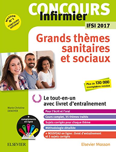 Stock image for Concours Infirmier - Grands thmes sanitaires et sociaux - IFSI 2017: Le tout-en-un avec livret d'entranement for sale by medimops