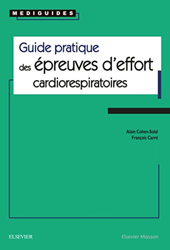 Beispielbild fr Guide pratique des preuves d'effort cardiorespiratoires zum Verkauf von Gallix