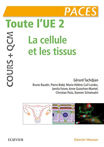 Beispielbild fr Paces, Toute L'ue 2 : La Cellule Et Les Tissus : Cours + Qcm zum Verkauf von RECYCLIVRE