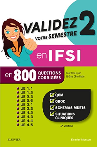 Beispielbild fr Validez votre semestre 2 en IFSI en 800 questions corriges: QCM, QROC, schmas muets, situations cliniques - UE 1.1, 1.2, 2.3, 2.6, 3.1, 3.2, 4.2, 4.3, 4.4, 4.5 zum Verkauf von medimops