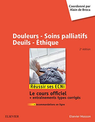 Beispielbild fr Douleurs - Soins palliatifs - Deuils - Ethique: Russir les ECNi zum Verkauf von Ammareal