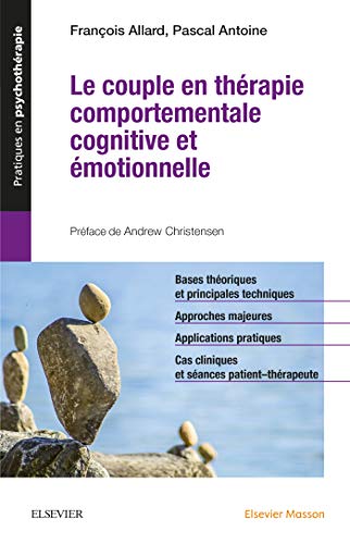 Stock image for Le couple en thrapie comportementale, cognitive et motionnelle: Et Emotionnelle for sale by Ammareal