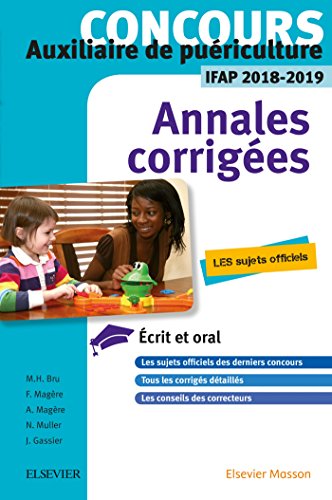 Beispielbild fr Concours Auxiliaire de puriculture - Annales corriges - IFAP 2018/2019: preuves crites et orale zum Verkauf von medimops