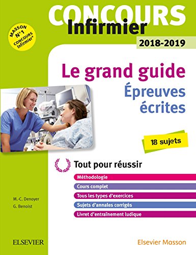 Stock image for Concours Infirmier 2018-2019 Le grand guide preuves crites: Tout pour russir for sale by Ammareal