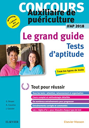 Imagen de archivo de Concours Auxiliaire de puriculture 2018 Le Grand Guide Tests d'aptitude: Tout pour russir - Nouvelle prsentation a la venta por Ammareal