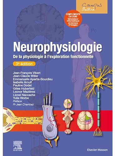 Stock image for Neurophysiologie : De la physiologie  l'exploration fonctionnelle - avec simulateur informatique for sale by medimops