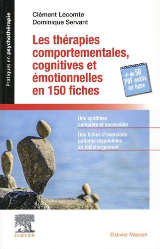 Beispielbild fr Les thrapies comportementales, cognitives et motionnelles en 150 fiches: + Les Botes  outils numriques du praticien zum Verkauf von Ammareal