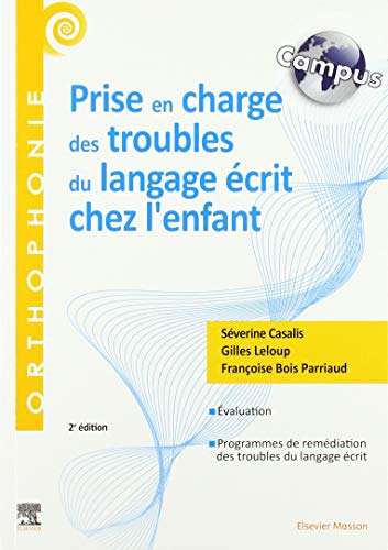 Beispielbild fr Prise en charge des troubles du langage crit chez l'enfant (CAMPUS): Campus zum Verkauf von Gallix