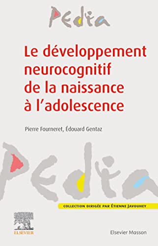 Beispielbild fr Le dveloppement neurocognitif de la naissance  l'adolescence zum Verkauf von medimops