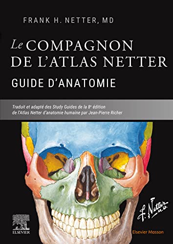 Imagen de archivo de Le compagnon de l'atlas Netter - Guide d'anatomie (French Edition) [FRENCH LANGUAGE - Soft Cover ] a la venta por booksXpress