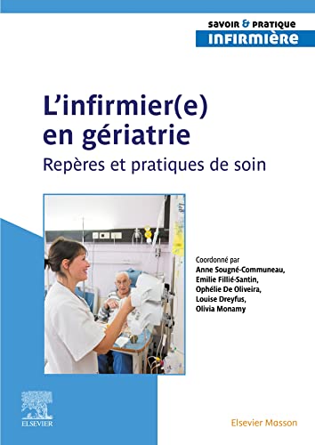 Beispielbild fr L'infirmier(e) en g ©riatrie: Rep ¨res et pratiques de soin [FRENCH LANGUAGE - Soft Cover ] zum Verkauf von booksXpress