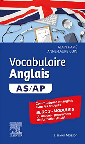 Stock image for Vocabulaire Anglais AS/AP: Communiquer efficacement avec les patients / Bloc 3 Module 6 for sale by medimops