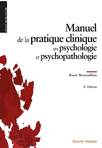 Beispielbild fr Manuel De La Pratique Clinique En Psychologie Et Psychopathologie zum Verkauf von RECYCLIVRE