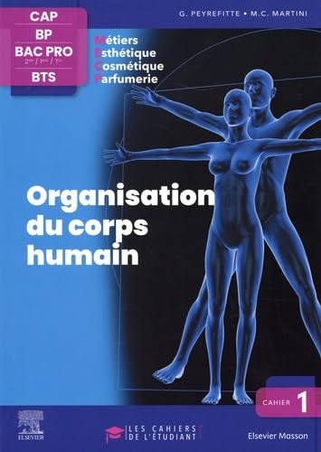 Imagen de archivo de Cahier 1. Organisation du corps humain: Les cahiers de l'tudiant - CAP BP Bac Pro BTS (French Edition) a la venta por Gallix