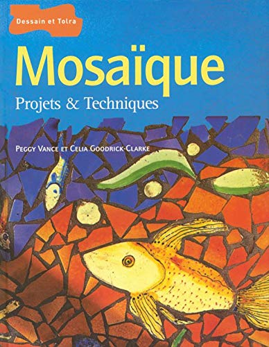 Imagen de archivo de Mosaque : Projets Et Techniques a la venta por RECYCLIVRE