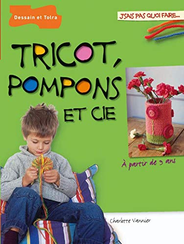 Beispielbild fr Tricot, pompons et Cie zum Verkauf von Ammareal