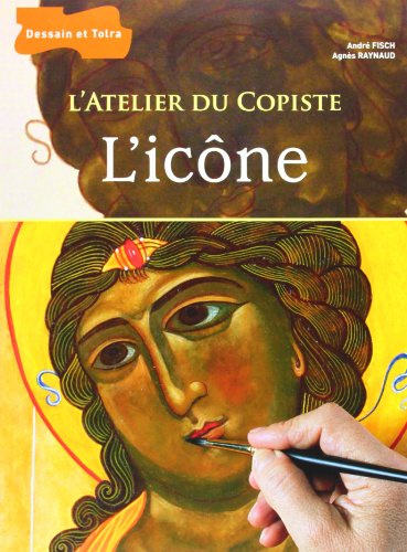 9782295000675: L'icne (L'atelier du copiste) (French Edition)