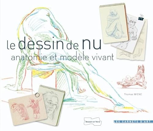 9782295001252: Le dessin de nu (Anatomie et modle vivant) (Carnets d'art)