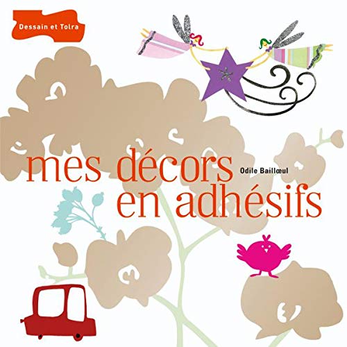 Stock image for Mes dcors en adhsifs for sale by Ammareal