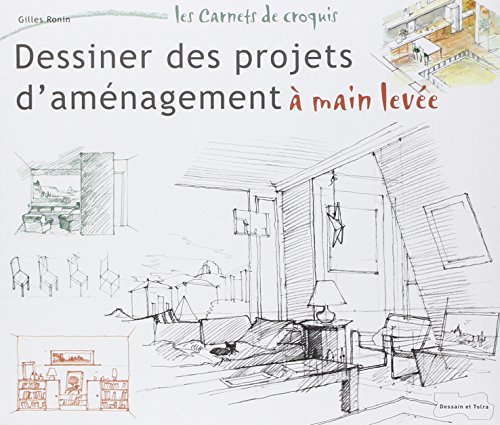 9782295001573: Dessiner des projets d'amnagement  main leve