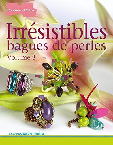 Beispielbild fr Irrsistibles bagues de perles : Volume 3 zum Verkauf von medimops