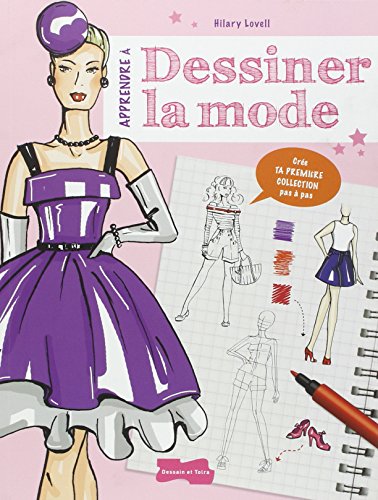 9782295004130: Apprendre  dessiner la mode: Cre ta premire collection pas  pas