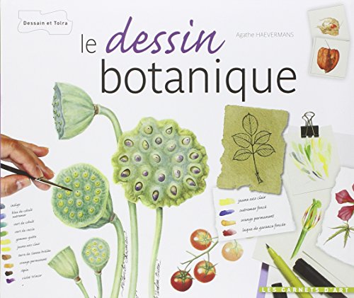 9782295004147: Le dessin botanique - nouvelle prsentation (Carnets d'art)